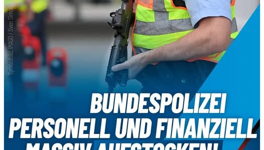 Grenzkontrollen gescheitert: Bundespolizei personell und finanziell massiv aufstocken! Grenzkontrollen gescheitert: Bundespolizei personell und finanziell massiv aufstocken!
