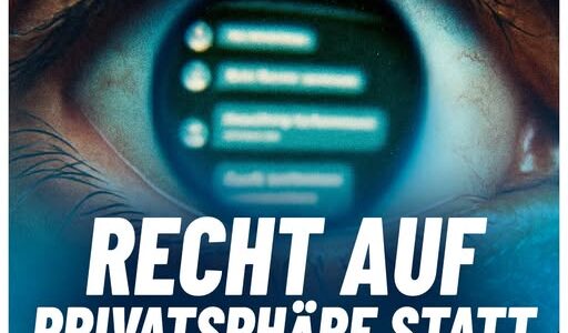 Der Staat liest mit: Recht auf Privatsphäre statt EU-Chatkontrolle! Der Staat liest mit: Recht auf Privatsphäre statt EU-Chatkontrolle!